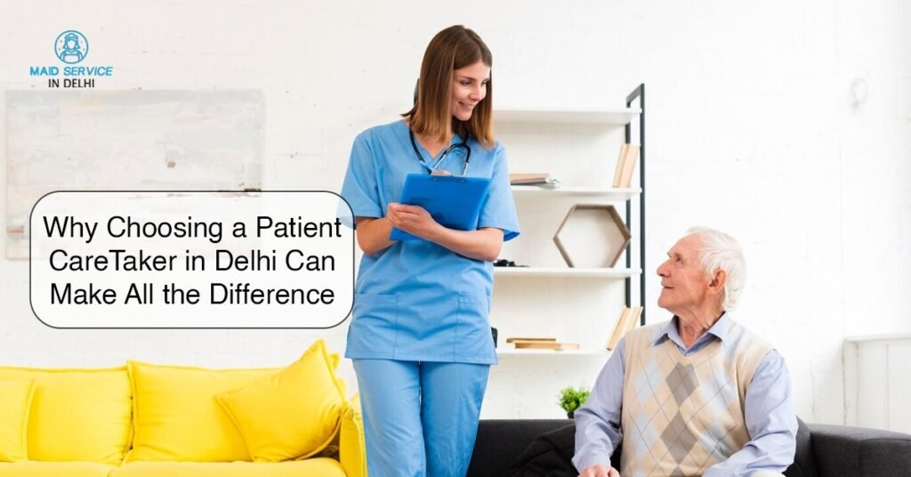 Patient CareTaker in Delhi